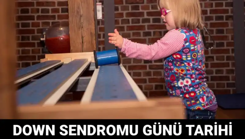 Dünya Down Sendromu Günü: Tarihçesi ve Anlamı Nedir?