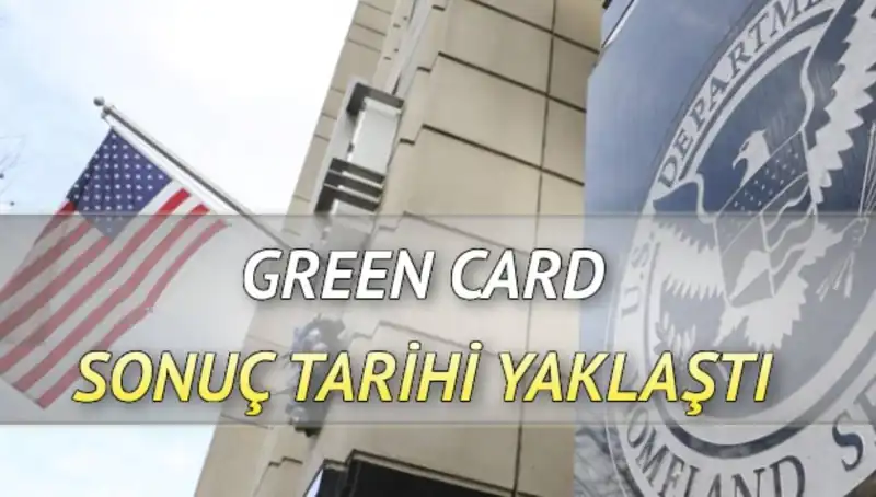 Green Card Sonuçları Açıklanacak! Katılımcılar Ne Zaman Sonuçlarını Öğrenebilecek?