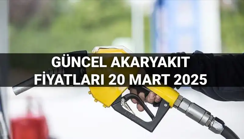 Akaryakıt Fiyatlarında Şok Değişiklikler: 20 Mart 2025'te Zam Var mı?
