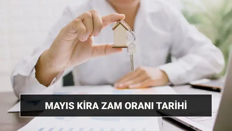Kira Zam Oranı Mayıs 2025'te Açıklanıyor: Detaylar ve Beklentiler