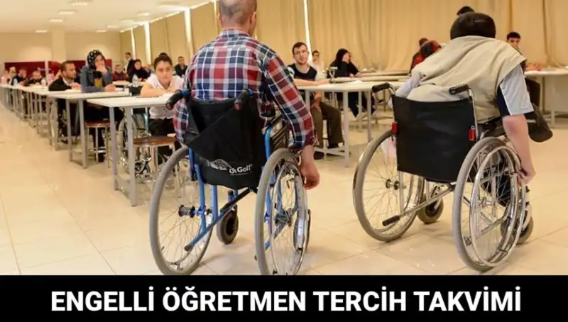 Engelli Öğretmen Tercih Süreci Ne Zaman Başlıyor? Tüm Detaylar Burada!