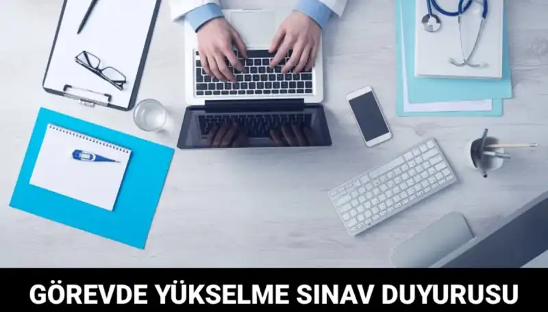 Sağlık Bakanlığı'ndan Görevde Yükselme Sınavı: Yeni Fırsatlar Kapınızda!
