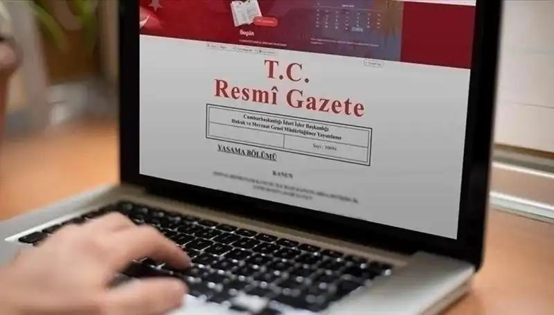 Resmi Gazete'de Bugün Yayımlanan Kararlar ve Önemli Gelişmeler