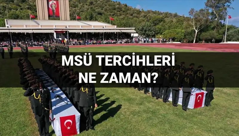 2025 MSÜ Tercihleri: Tarih ve Kılavuz Hakkında Bilmeniz Gerekenler