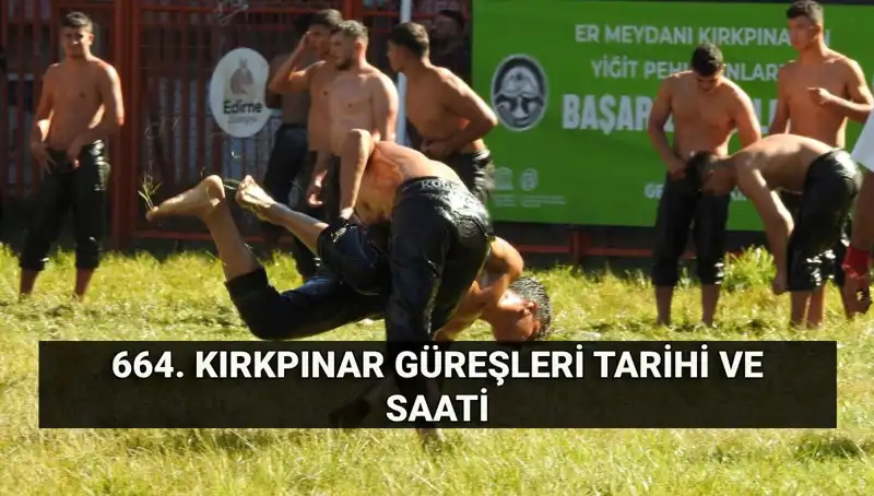 Tarihin Derinliklerinden Günümüze: 664. Kırkpınar Güreşleri