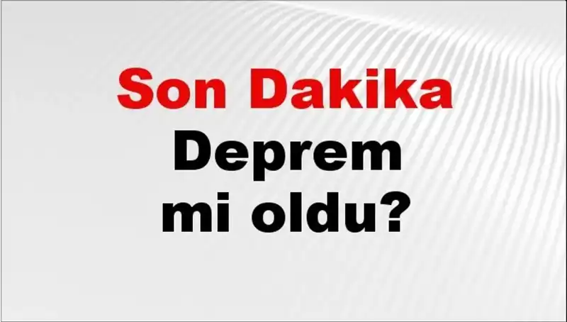 Türkiye'nin Dört Bir Yana Yayılmış Son Depremler: Hangi İl Etkilendi?