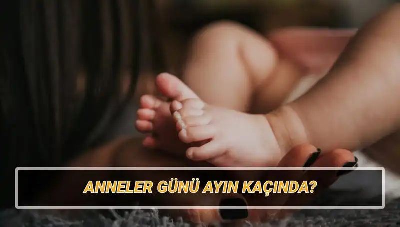 Anneler Günü 2025’te Hangi Tarihe Denk Geliyor? Tüm Detaylar Burada!