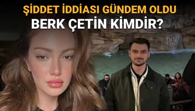 Danla Bilic'in Eski Sevgilisi Berk Çetin Hakkında Bilinmeyenler: Şiddet İddiaları Neden Ortaya Çıktı?