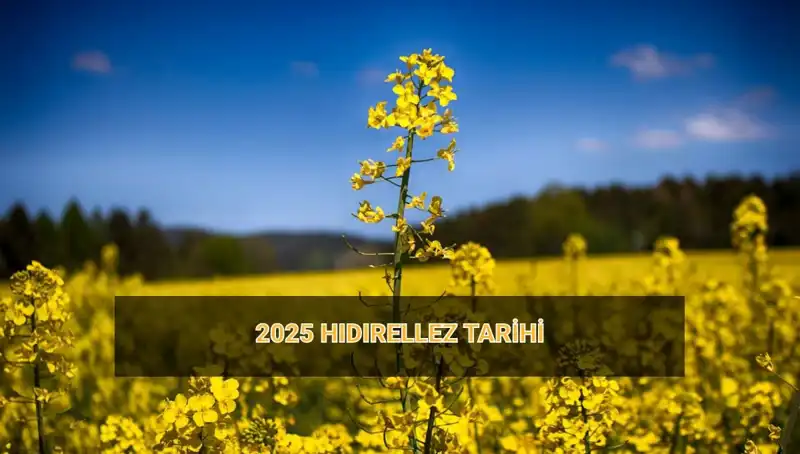 ** 2025 Hıdırellez Ritüelleri: Tarih ve Geleneğin Derinlikleri