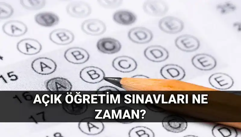 Açık Öğretim Sınavları Ne Zaman? İşte Tarihler ve Sonuçlar Hakkında Her Şey!
