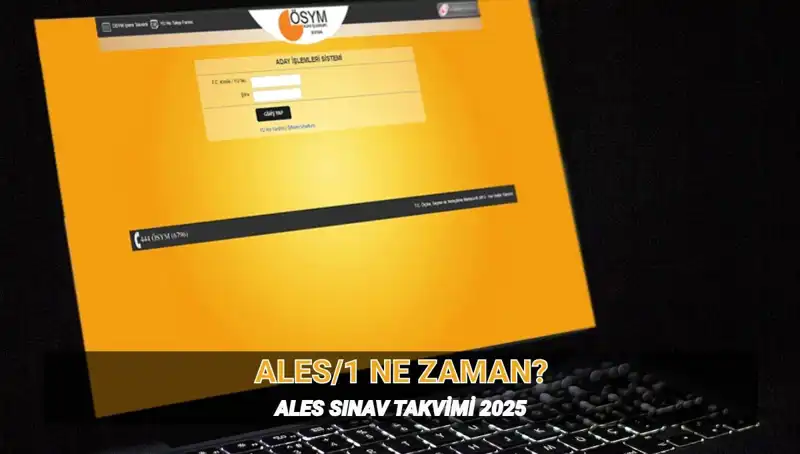2025 ALES/1 Sınavı: Tarih, Saat ve Süre Hakkında Tüm Detaylar